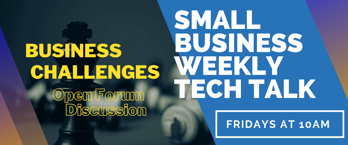Small Business Tech Talks 5 Business Challenges Video Small Business Tech Talks 1 - Small Business Tech Talks